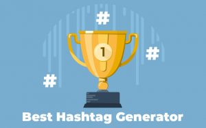 Best Hashtag Generator